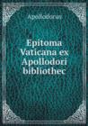 Epitoma Vaticana Ex Apollodori Bibliothec - Book