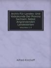 Archiv Fur Landes- Und Volkskunde Der Provinz Sachsen : Nebst Angrenzenden Landesteilen Volumes 1-3 - Book