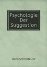 Psychologie Der Suggestion - Book