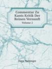 Commentar Zu Kants Kritik Der Reinen Vernunft Volume 2 - Book