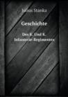 Geschichte Des K. Und K. Infanterie-Regimentes - Book