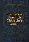 Das Leben Friedrich Nietzsche's Volume 1 - Book