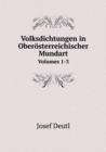 Volksdichtungen in Oberoesterreichischer Mundart Volumes 1-3 - Book