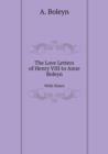The Love Letters of Henry VIII to Anne Boleyn with Notes - Book