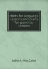 Hints for Language Lessons and Plans for Grammar Lessons - Book