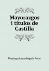 Mayorazgos I Titulos de Castilla - Book