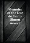 Memoirs of the Duc de Saint-Simon Volume 1 - Book