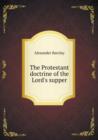 The Protestant Doctrine of the Lord's Supper - Book