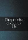 The Promise of Country Life - Book