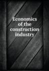 Economics of the Construction Industry - Book