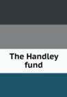 The Handley Fund - Book