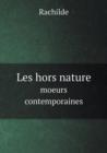 Les Hors Nature Moeurs Contemporaines - Book