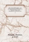 The Moral Philosopher Volume 2 - Book