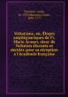 Voltariana Ou, Eloges Amphigouriques de Fr. Marie Arouet - Book