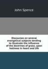 Discourses on Several Evangelical Subjects - Book