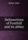 Delineations of Fonthill and Its Abbey - Book