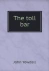 The Toll Bar - Book