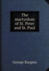 The Martyrdom of St. Peter and St. Paul - Book