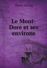 Le Mont-Dore Et Ses Environs - Book