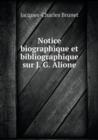 Notice Biographique Et Bibliographique Sur J. G. Alione - Book