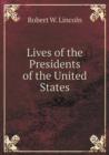 Lives of the Presidents of the United States - Book