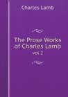 The Prose Works of Charles Lamb Vol 2 - Book