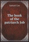 The Book of the Patriarch Job - Book