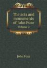 The Acts and Monuments of John Foxe Volume 2 - Book