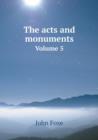 The Acts and Monuments Volume 5 - Book