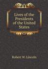 Lives of the Presidents of the United States - Book