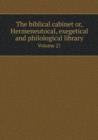 The Biblical Cabinet Or, Hermeneutocal, Exegetical and Philological Library Volume 27 - Book