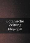 Botanische Zeitung Jahrgang 42 - Book