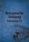 Botanische Zeitung Jahrgang 15 - Book