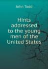 Hints Addressed to the Young Men of the United States - Book