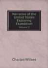 Narrative of the United States Exploring Expedition Volume 1 - Book