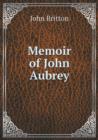 Memoir of John Aubrey - Book