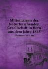 Mitteilungen Der Naturforschenden Gesellschaft in Bern Aus Dem Jahre 1845 Numero 39 - 56 - Book