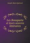 Les Bonaparte Et Leurs Oeuvres Litteraires - Book