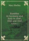 Rambles in Germany and Italy in 1840, 1842 and 1843 Volume 1 - Book