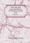 The Life and Correspondence of Thomas Arnold, D.D Volume 2 - Book