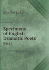 Specimens of English Dramatic Poets Part 1 - Book