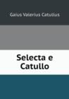 Selecta E Catullo - Book