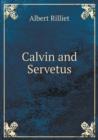 Calvin and Servetus - Book