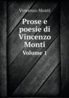 Prose E Poesie Di Vincenzo Monti Volume 1 - Book