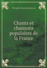Chants Et Chansons Populaires de la France - Book