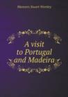 A Visit to Portugal and Madeira - Book