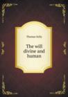 The Will Divine and Human - Book