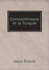 Constantinople Et La Turquie - Book