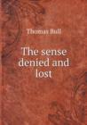 The sense denied and lost - Book