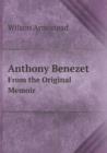 Anthony Benezet from the Original Memoir - Book